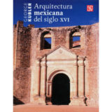 Libro del Día: Arquitectura Mexicana Del Siglo XVI de George Kubler