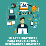 Infografía: 10 apps gratuitas para estudiantes y diseñadores gráficos