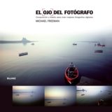 #LibroDelDía: El Ojo del Fotógrafo de Michael Freeman1