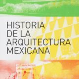 #LibroDelDía: Historia de la Arquitectura Mexicana de Enrique X. de Anda