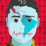 25 #IlustradoresConAyotzinapa | 4 años de la tragedia de Ayotzinapa