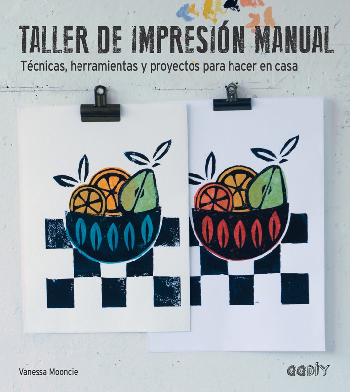 El libro Taller de Impresión Manual te muestra, mediante 23 proyectos sencillos como imprimir cientos de cosas con técnicas tradicionales y artesanales.