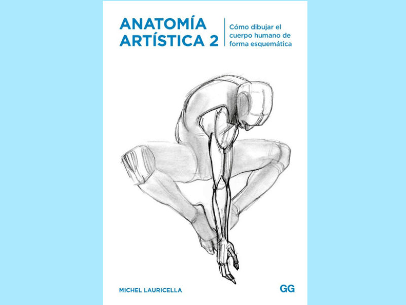 ¿Cómo dibujar el cuerpo humano de manera sencilla y guiada? Michel Lauricella complementa con este segundo volumen la Anatomía Artística.