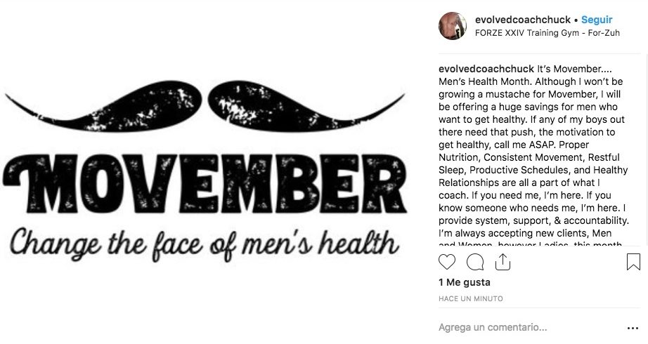 Movember es un movimiento surgido que 2003, que combina moustache y november para crear conciencia sobre los problemas de salud masculinos.
