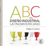 El ABC del Diseño Industrial Latinoamericano es un estudio de 100 casos que muestran el trabajo que se realiza en Latinoamérica ante el resto del mundo.