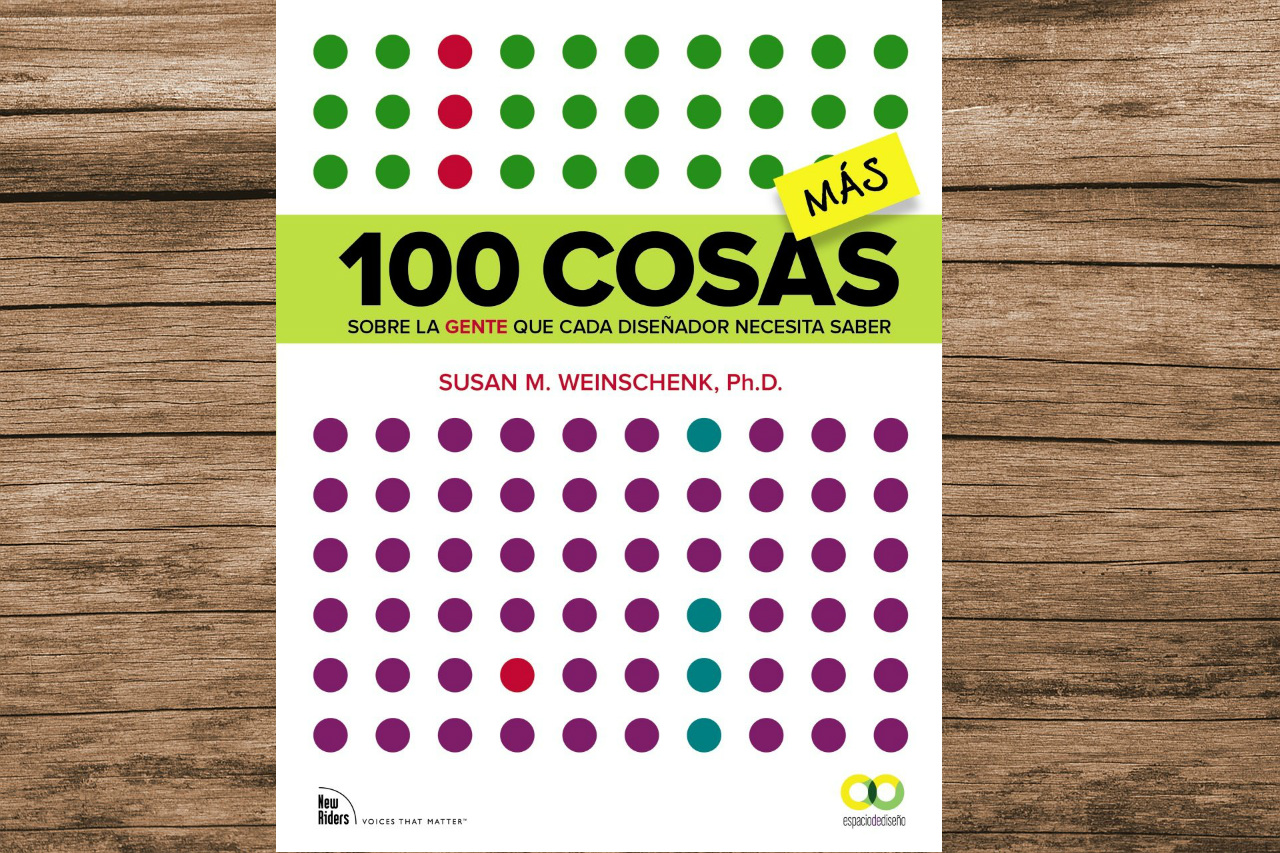 100 Cosas más Sobre la Gente que cada Diseñador Necesita Saber es un libro para descubrir que es lo que la gente quiere que se diseñe.